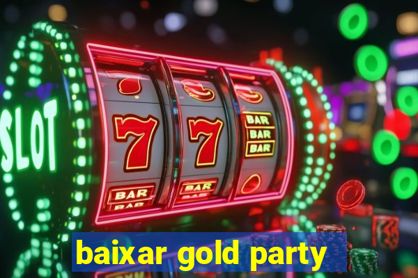 baixar gold party - slots